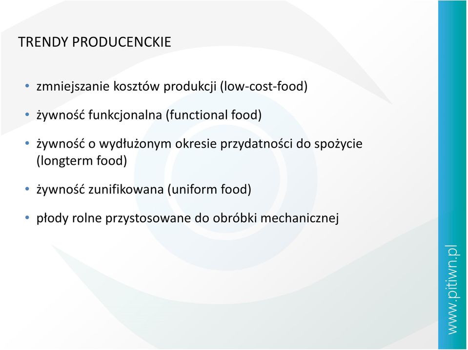 wydłużonym okresie przydatności do spożycie (longterm food)