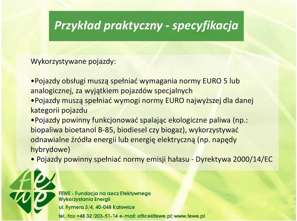 Pojazdy powinny funkcjonować spalając ekologiczne paliwa (np.