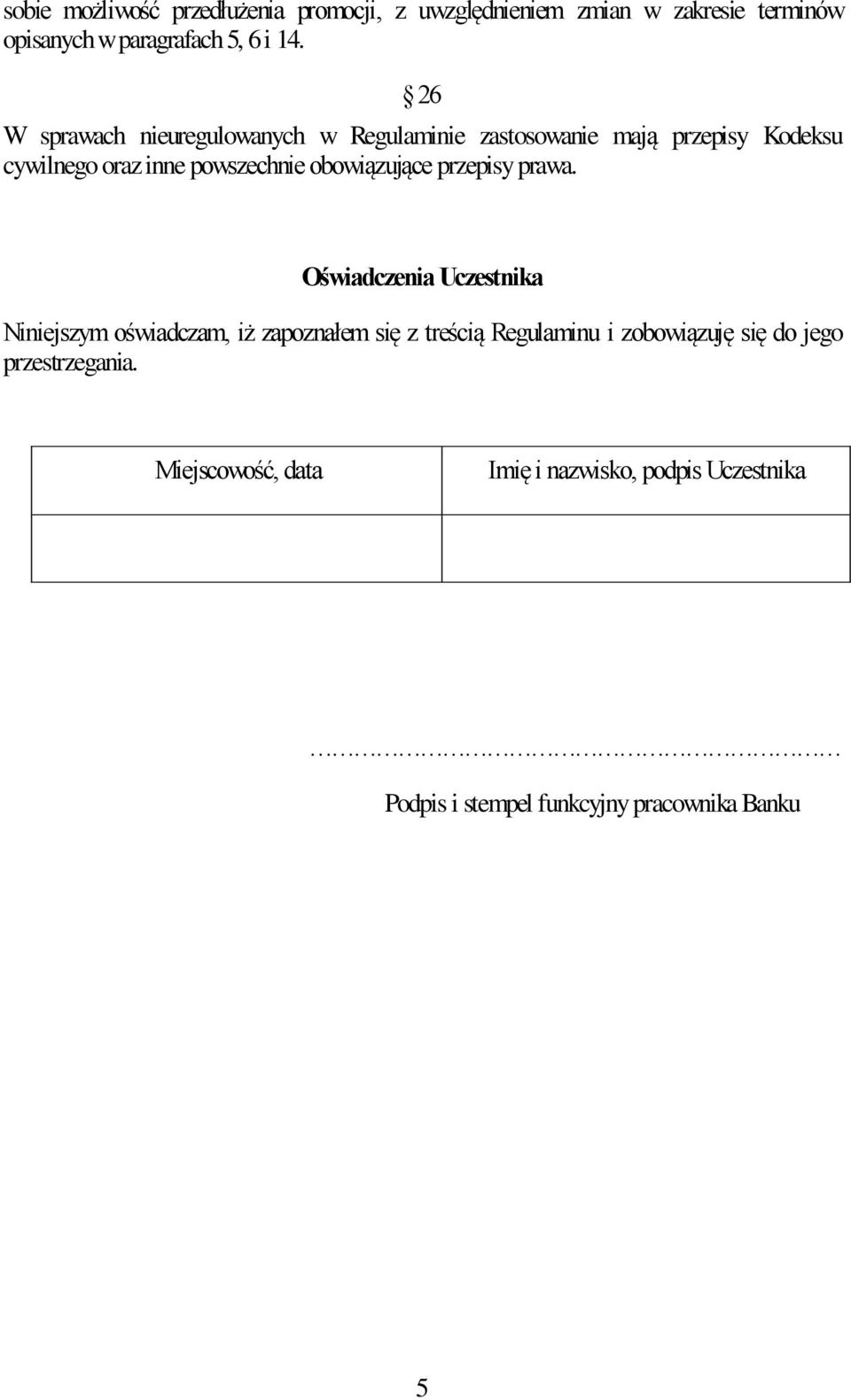 obowiązujące przepisy prawa.