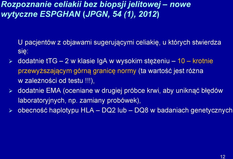 przewyższającym górną granicę normy (ta wartość jest różna w zależności od testu!