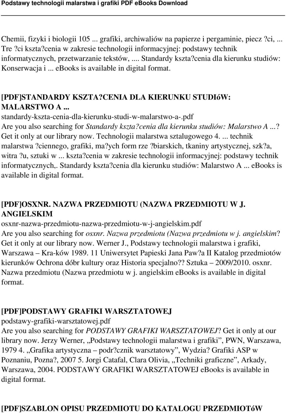 .. ebooks is available in digital format. [PDF]STANDARDY KSZTA?CENIA DLA KIERUNKU STUDIóW: MALARSTWO A... standardy-kszta-cenia-dla-kierunku-studi-w-malarstwo-a-.