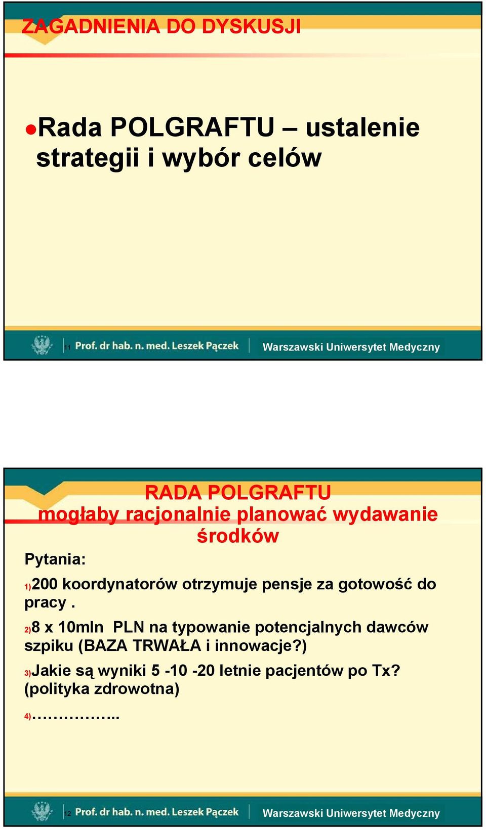za gotowość do pracy.