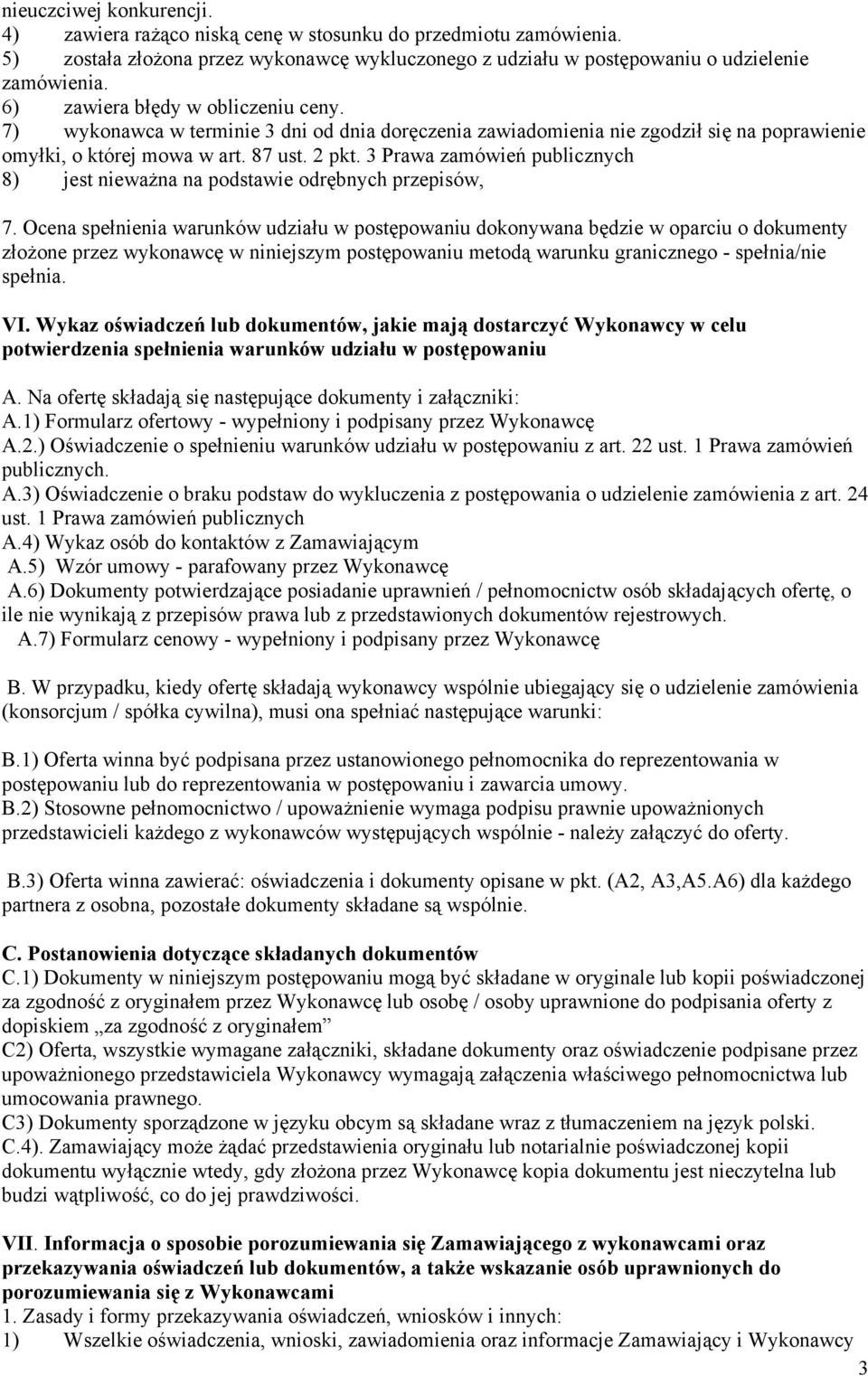 3 Prawa zamówień publicznych 8) jest nieważna na podstawie odrębnych przepisów, 7.