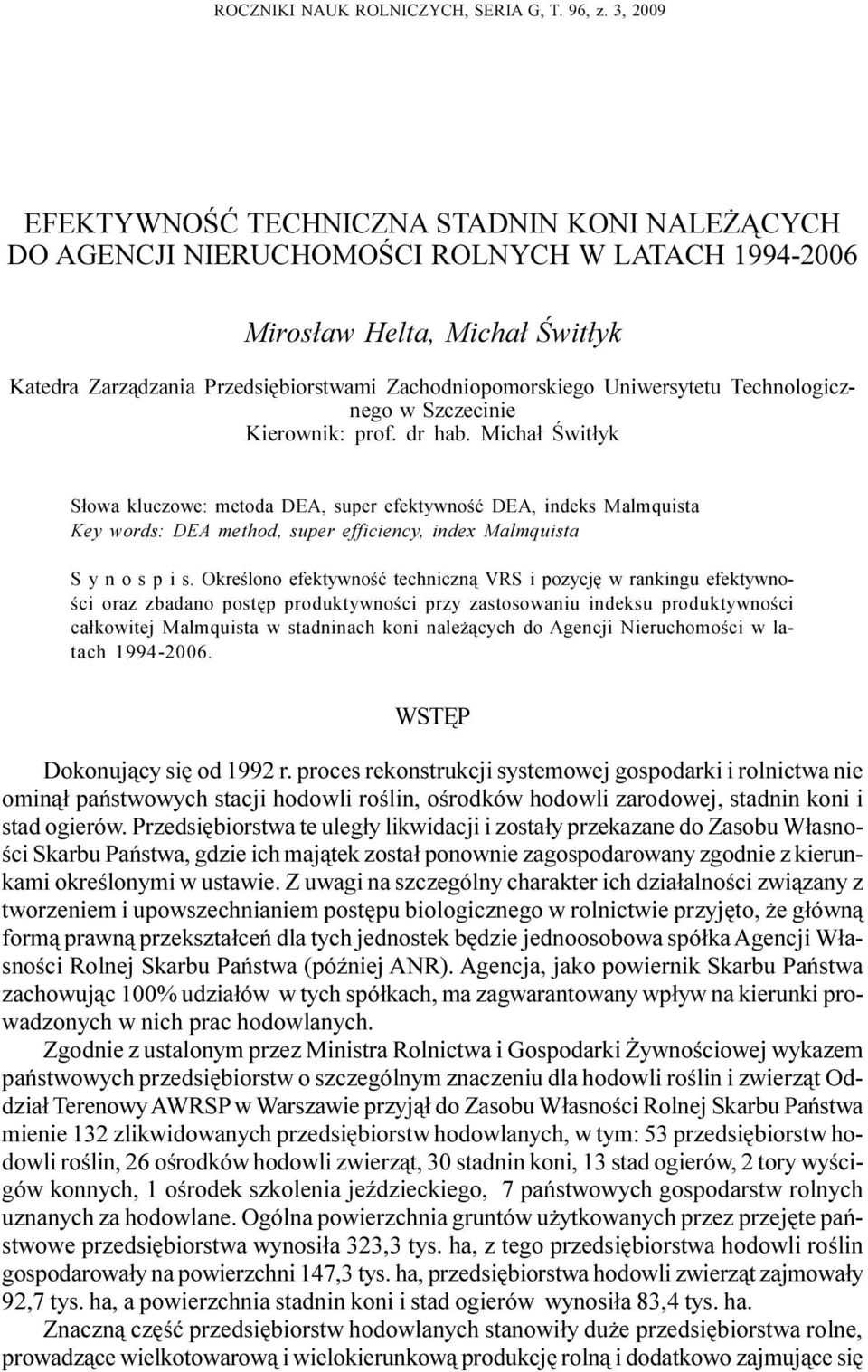 Uniwersytetu Technologicznego w Szczecinie Kierownik: prof. dr hab.