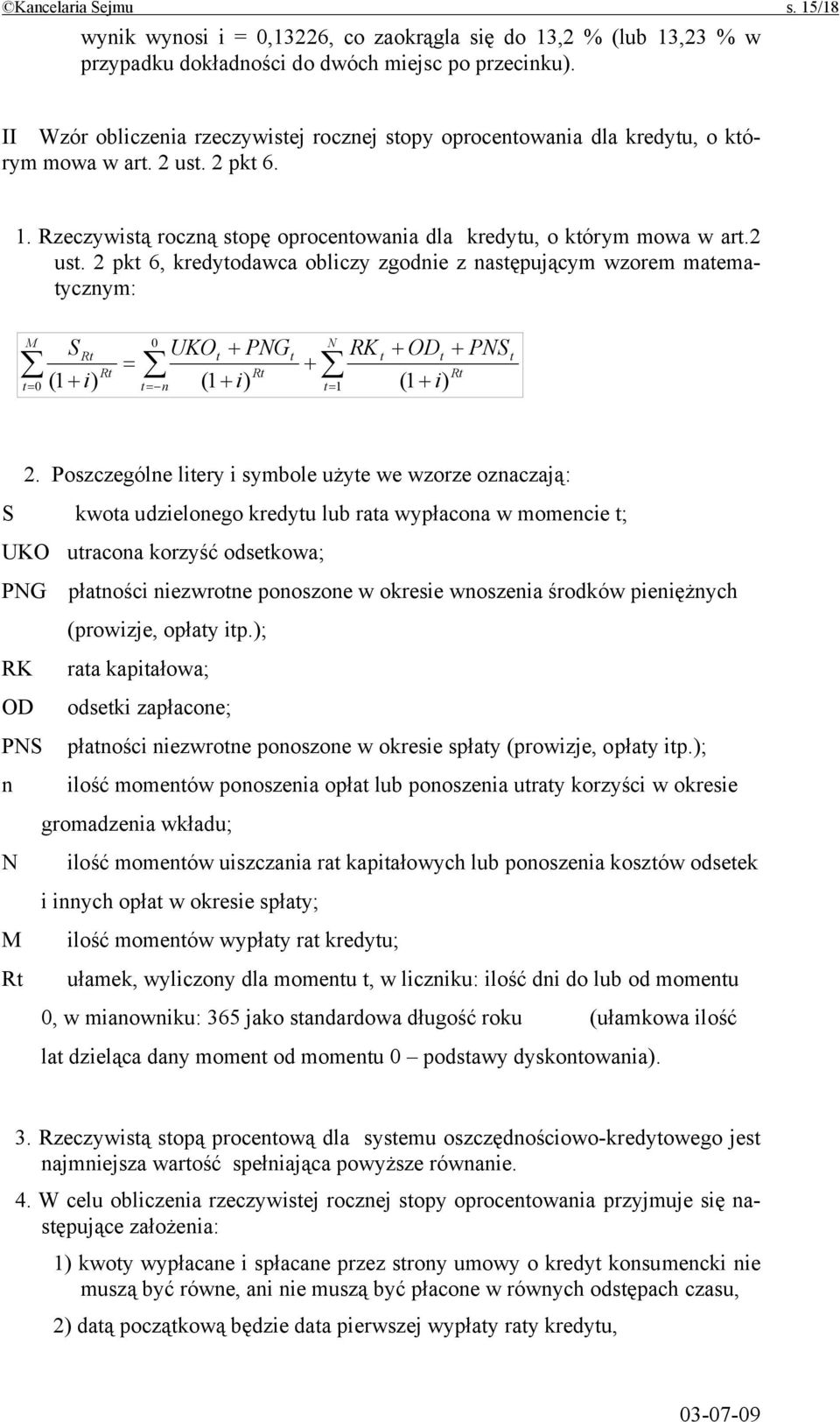 2 pkt 6. 1. Rzeczywstą roczną stopę oprocentowana dla kredytu, o którym mowa w art.2 ust.