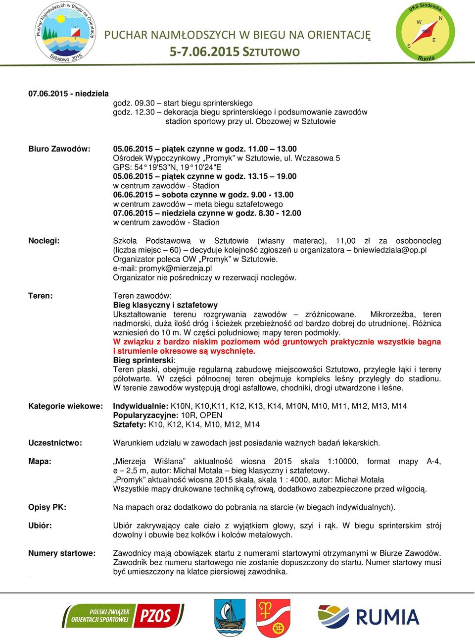 9.00-13.00 w centrum zawodów meta biegu sztafetowego 07.06.2015 niedziela czynne w godz. 8.30-12.