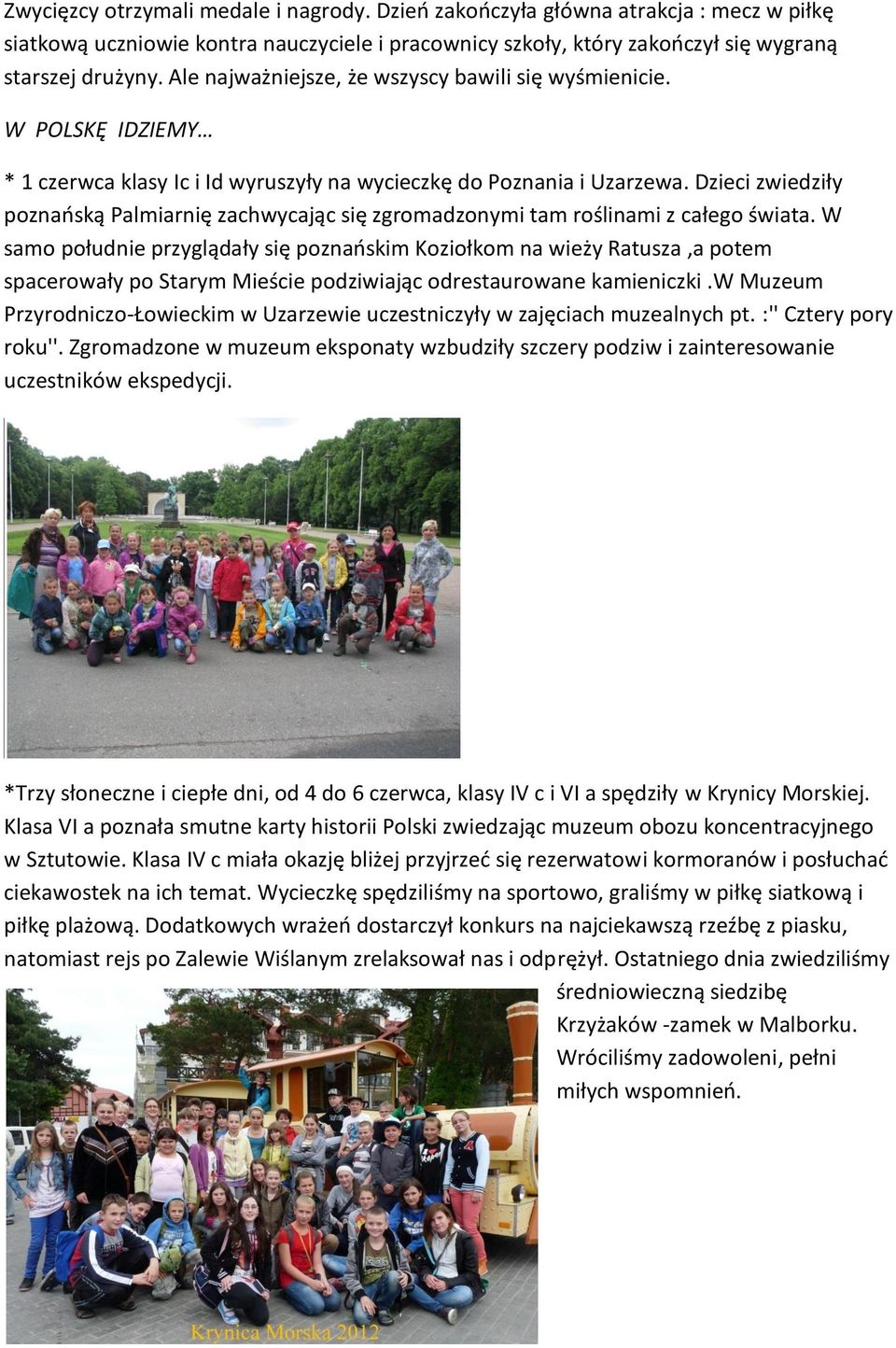 Dzieci zwiedziły poznaoską Palmiarnię zachwycając się zgromadzonymi tam roślinami z całego świata.