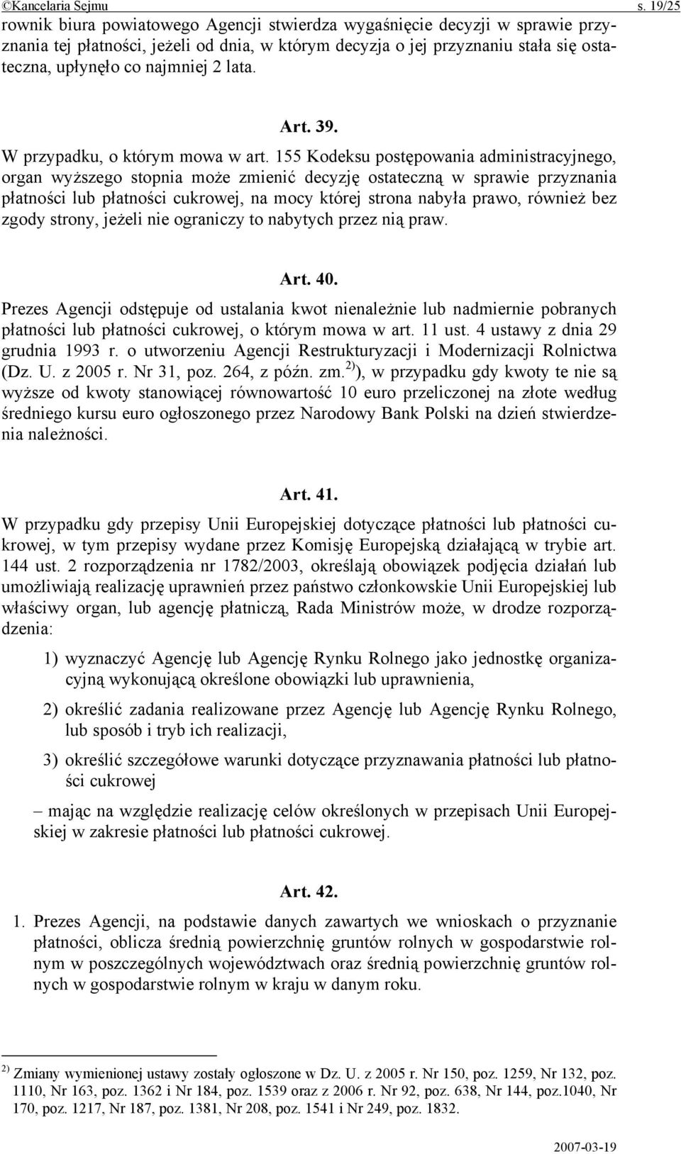 lata. Art. 39. W przypadku, o którym mowa w art.