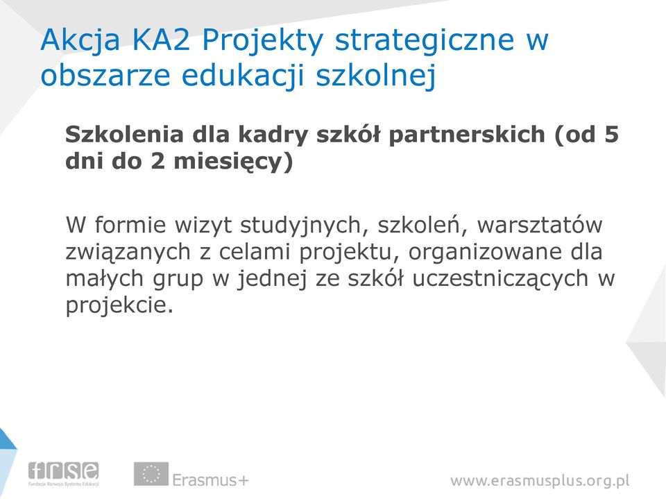 warsztatów związanych z celami projektu, organizowane