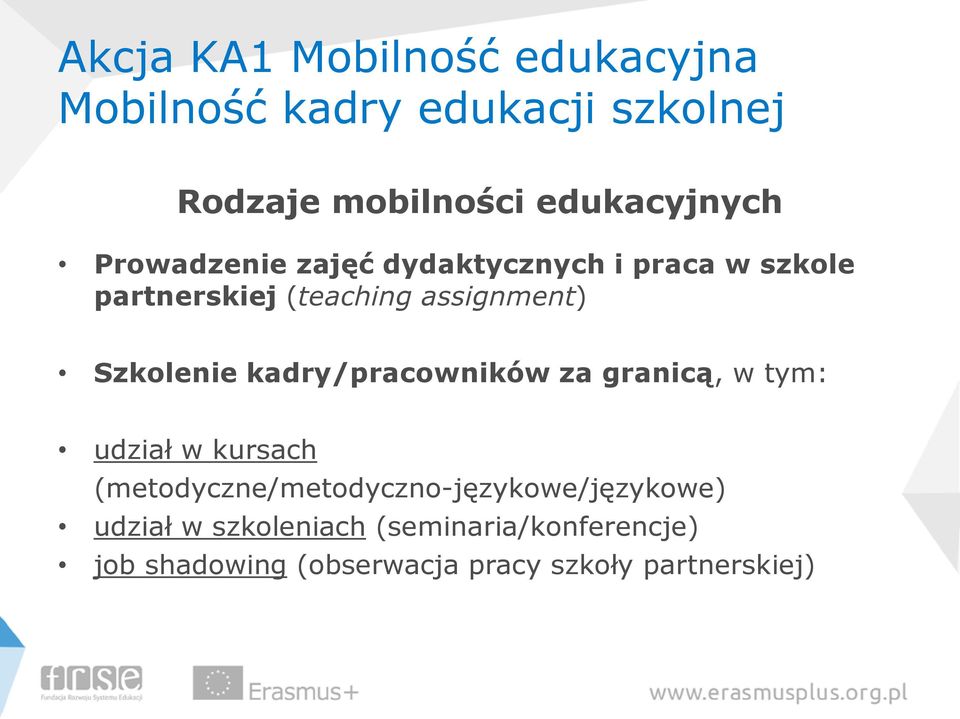 assignment) Szkolenie kadry/pracowników za granicą, w tym: udział w kursach