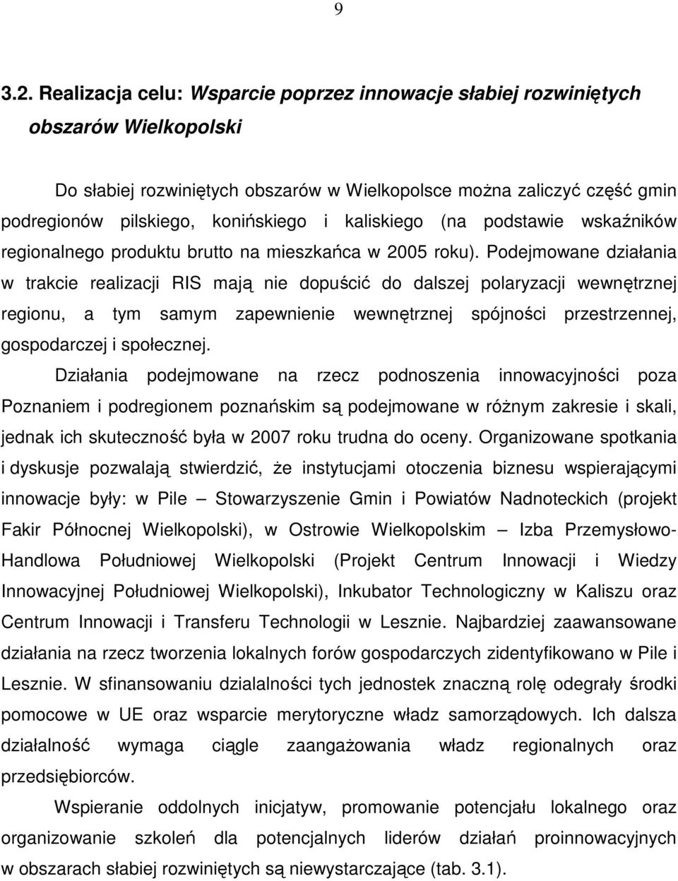 kaliskiego (na podstawie wskaźników regionalnego produktu brutto na mieszkańca w 2005 roku).