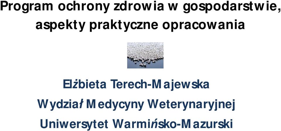opracowania El bieta Terech-Majewska
