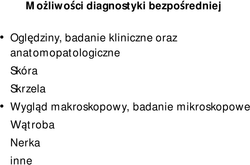 anatomopatologiczne Skóra Skrzela Wygl d