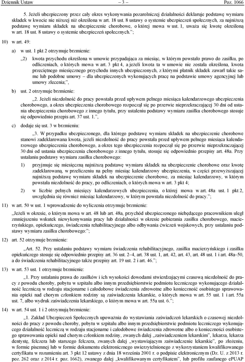 8 ustawy o systemie ubezpieczeń społecznych. ; 10) w art. 49: a) w ust.