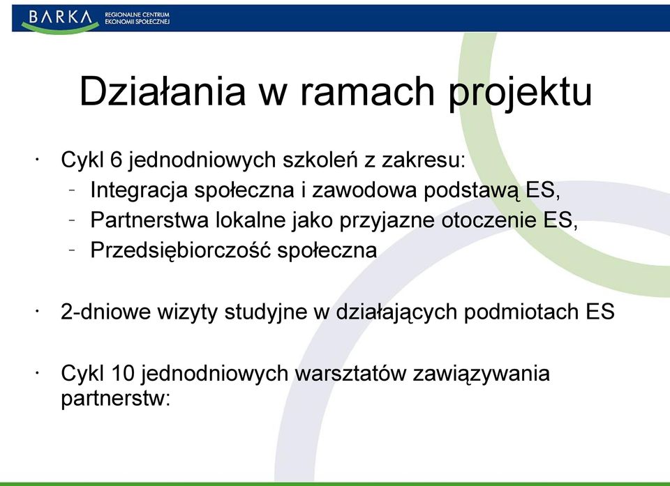 przyjazne otoczenie ES, Przedsiębiorczość społeczna 2-dniowe wizyty