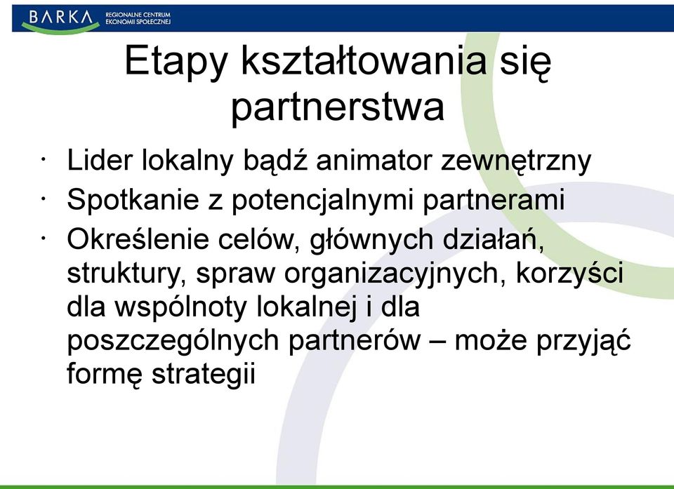 głównych działań, struktury, spraw organizacyjnych, korzyści dla
