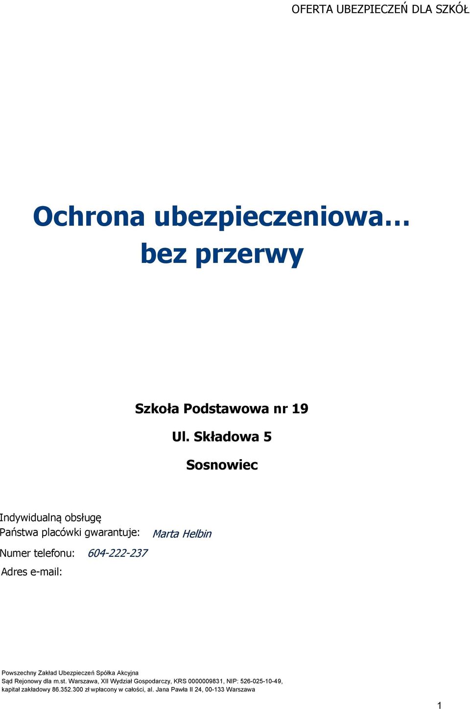 Marta Helbin Powszechny Zakład Ubezpieczeń Spółka Akcyjna Sąd Rejonowy dla m.st.
