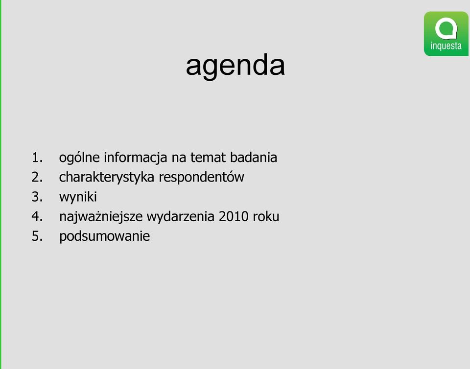 2. charakterystyka respondentów 3.