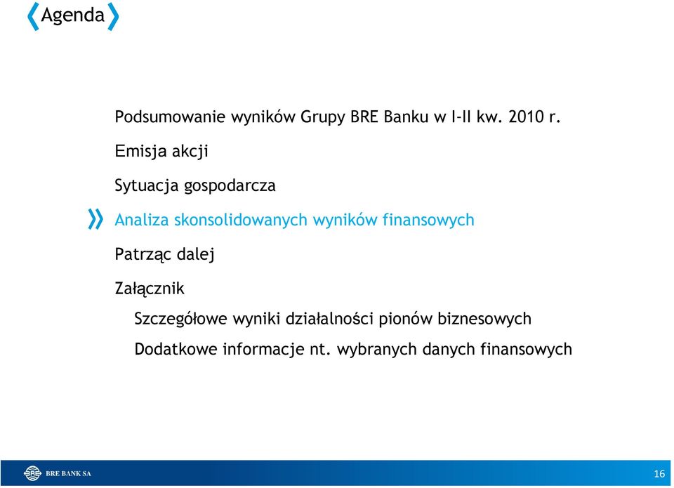 finansowych Patrząc dalej Załącznik Szczegółowe wyniki działalności