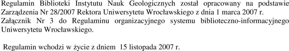 Załącznik Nr 3 do Regulaminu organizacyjnego systemu biblioteczno-informacyjnego