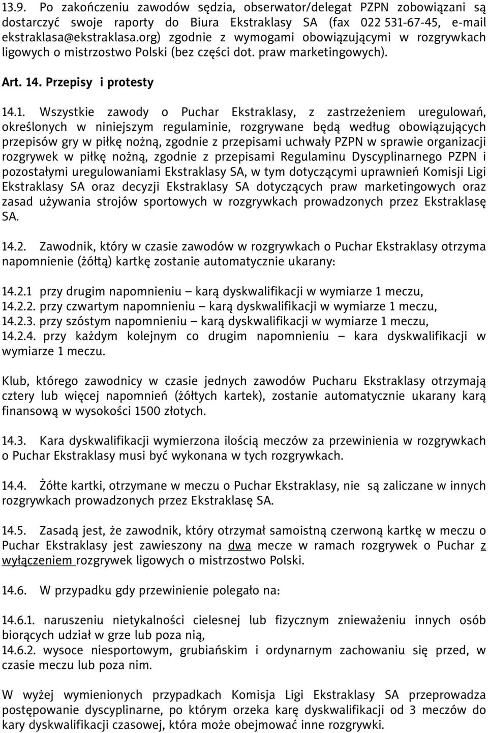 . Przepisy i protesty 14