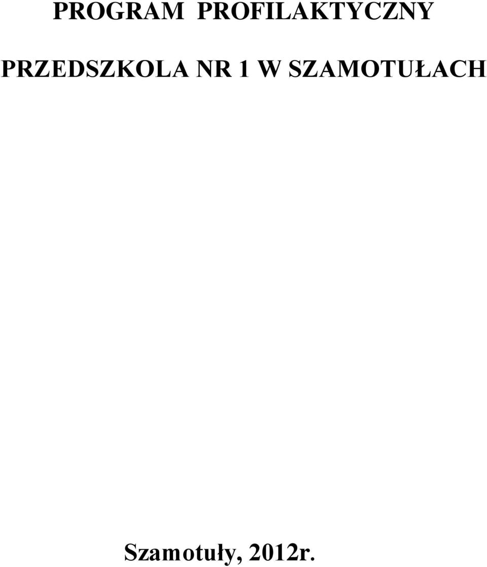 PRZEDSZKOLA NR 1