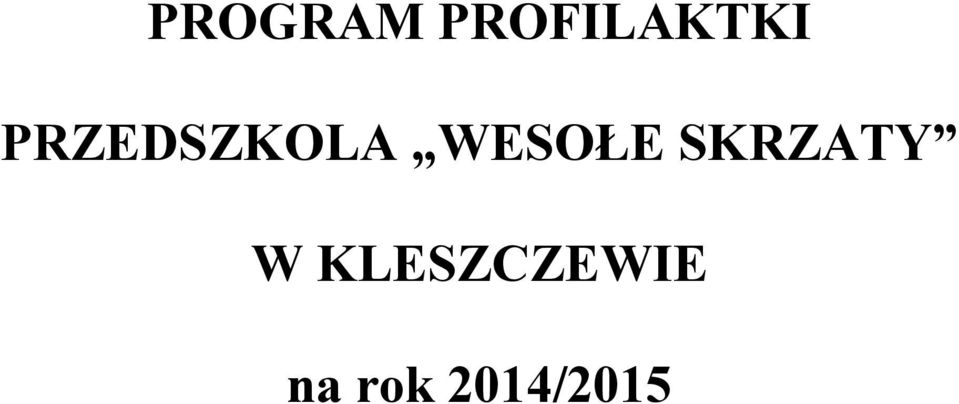 SKRZATY W