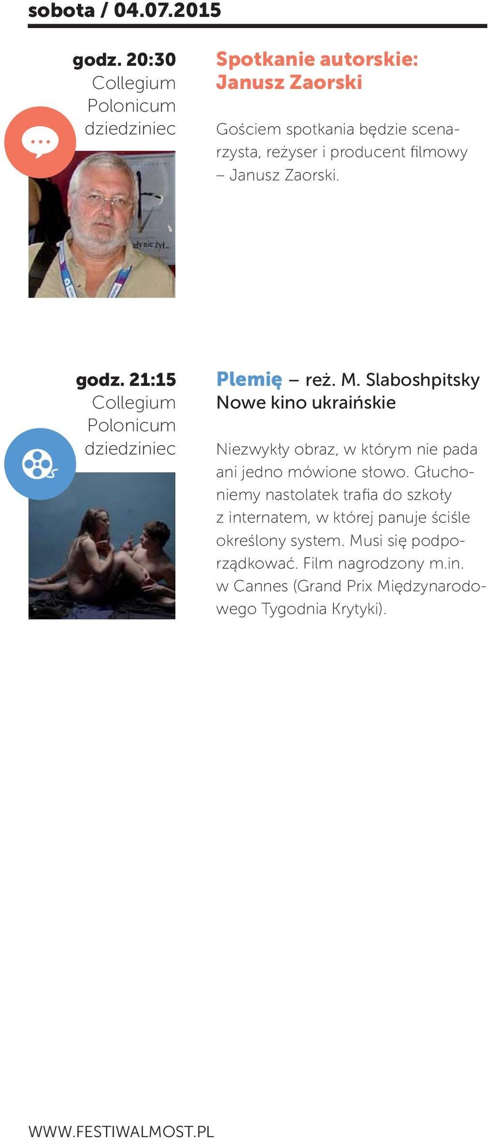 godz. 21:15 Plemię reż. M. Slaboshpitsky Nowe kino ukraińskie Niezwykły obraz, w którym nie pada ani jedno mówione słowo.
