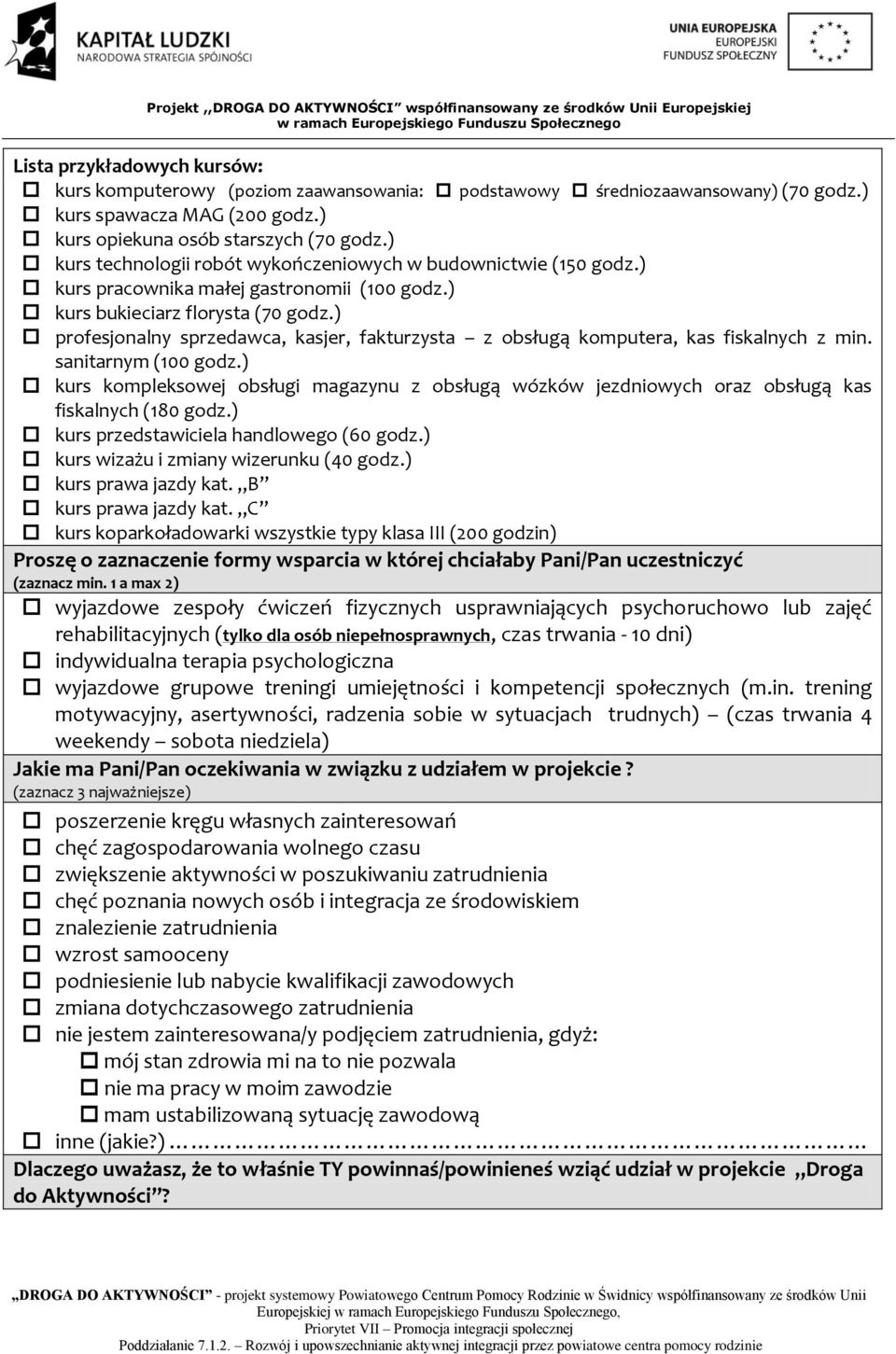 ) profesjonalny sprzedawca, kasjer, fakturzysta z obsługą komputera, kas fiskalnych z min. sanitarnym (100 godz.