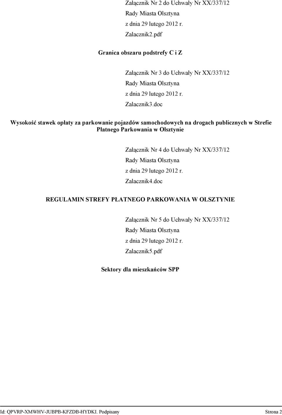 doc Wysokość stawek opłaty za parkowanie pojazdów samochodowych na drogach publicznych w Strefie Płatnego Parkowania w