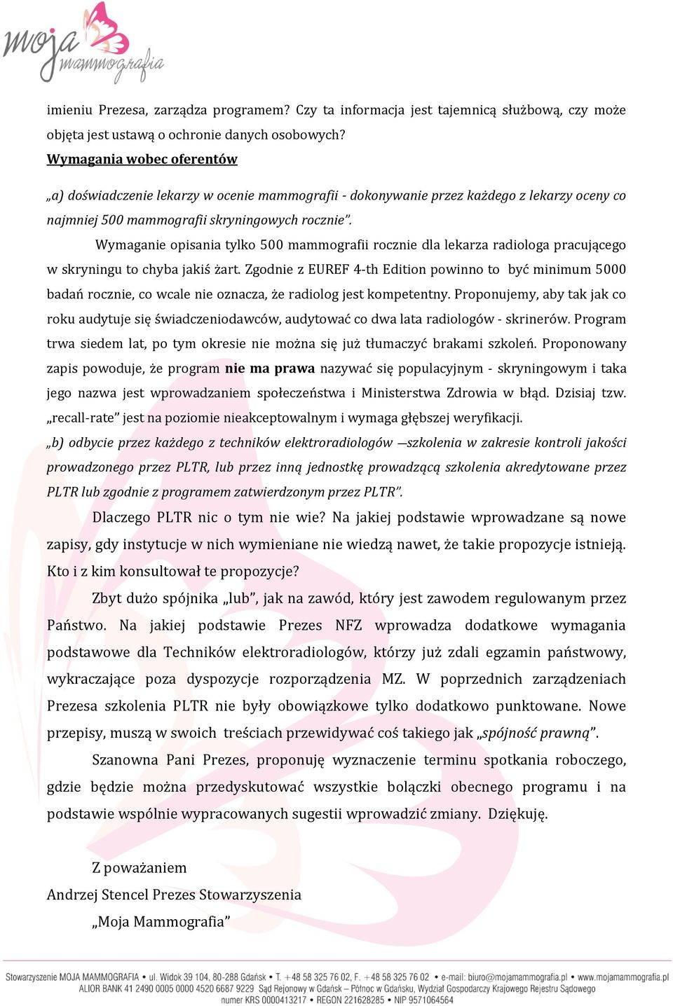 Wymaganie opisania tylko 500 mammografii rocznie dla lekarza radiologa pracującego w skryningu to chyba jakiś żart.