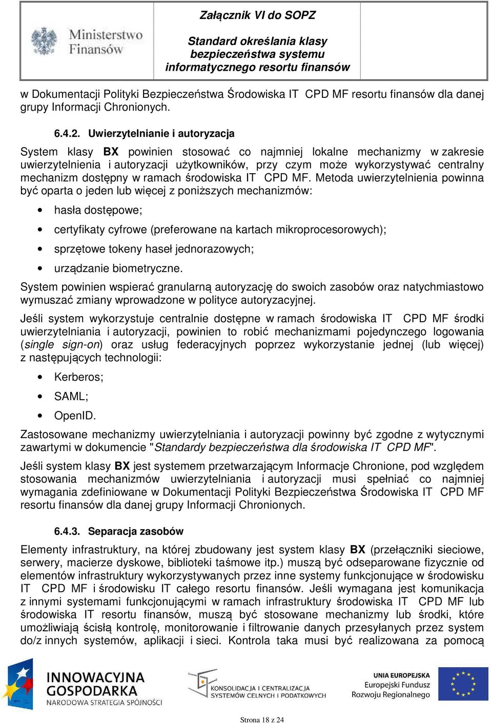mechanizm dostępny w ramach środowiska IT CPD MF.