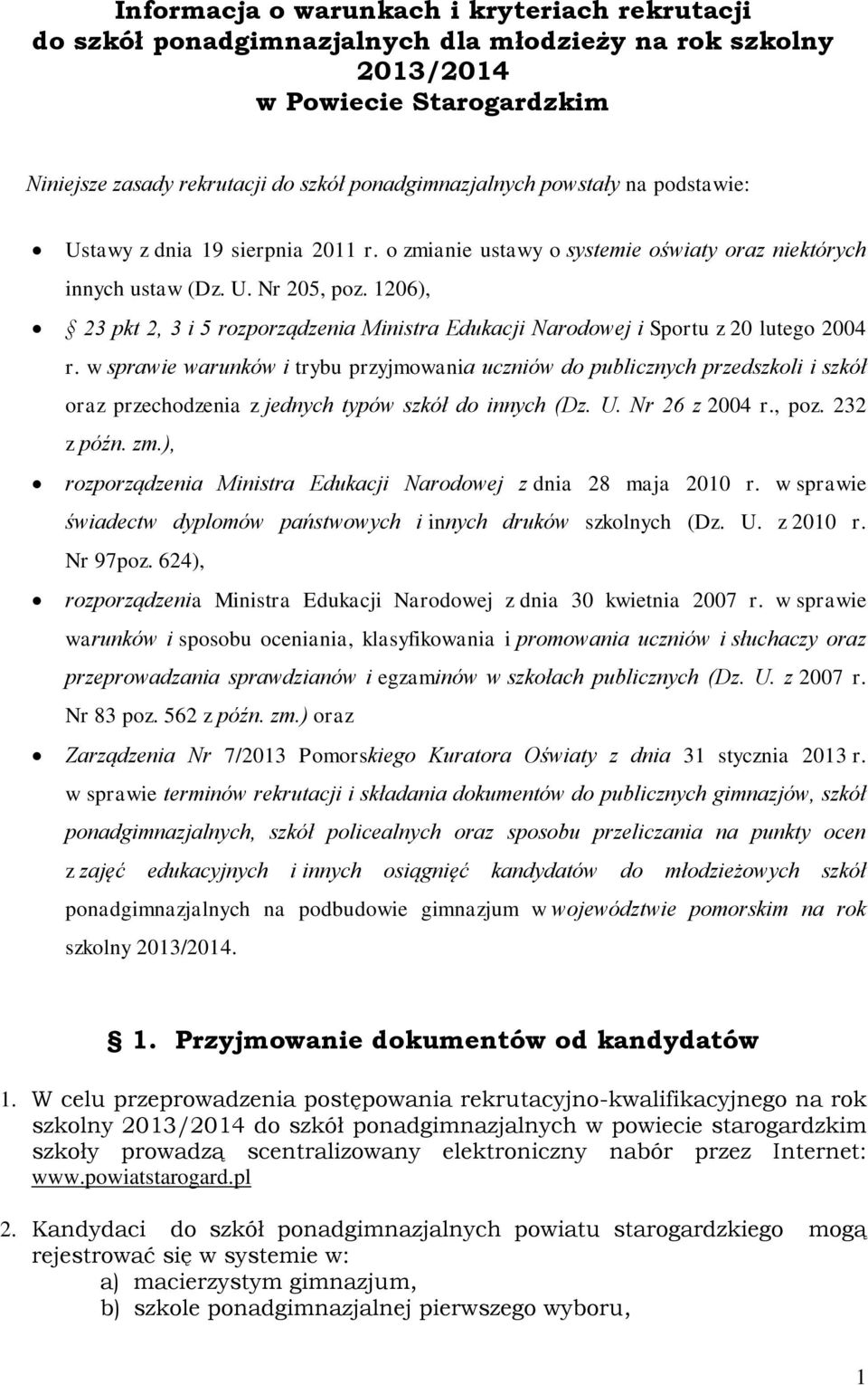 1206), 23 pkt 2, 3 i 5 rozporządzenia Ministra Edukacji Narodowej i Sportu z 20 lutego 2004 r.