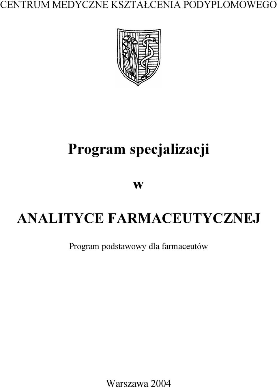 w ANALITYCE FARMACEUTYCZNEJ Program