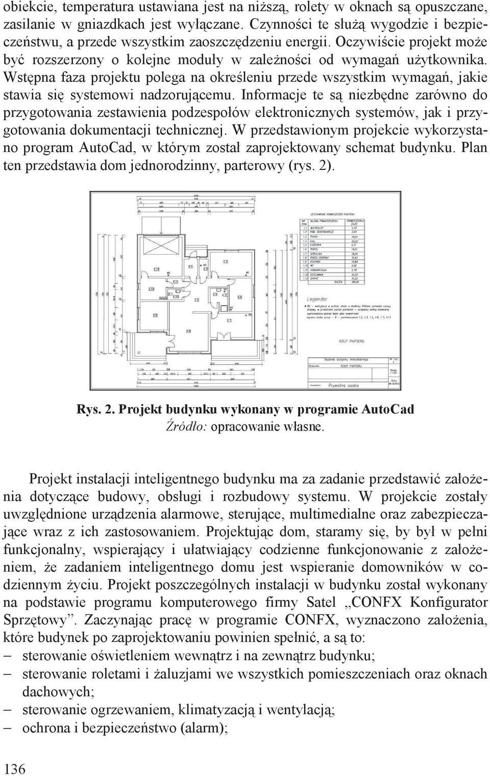 Wst pna faza projektu polega na okre leniu przede wszystkim wymaga, jakie stawia si systemowi nadzoruj cemu.