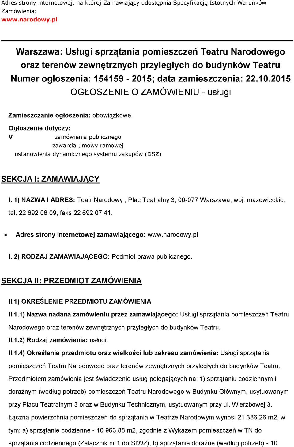 2015 OGŁOSZENIE O ZAMÓWIENIU - usługi Zamieszczanie głszenia: bwiązkwe.