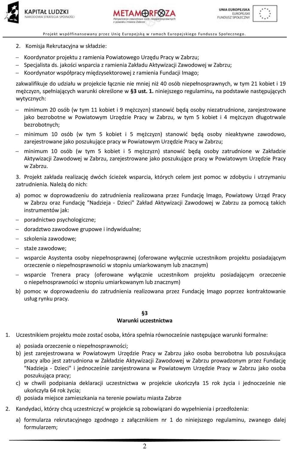 osób niepełnosprawnych, w tym 21 kobiet i 19