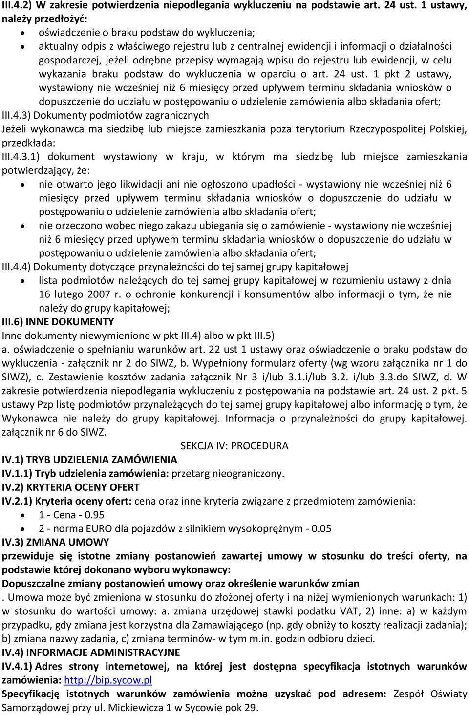 przepisy wymagają wpisu do rejestru lub ewidencji, w celu wykazania braku podstaw do wykluczenia w oparciu o art. 24 ust.