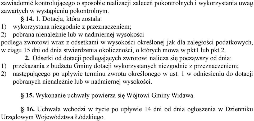 podatkowych, w ciągu 15 dni od dnia stwierdzenia okoliczności, o których mowa w pkt1 lub pkt 2.