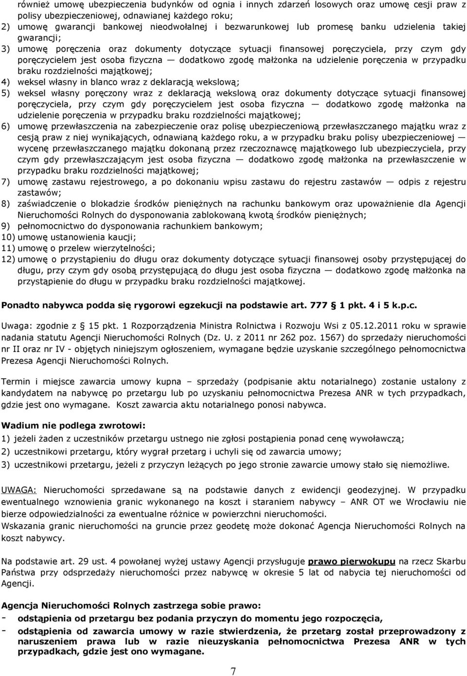 zgodê maù onka na udzielenie porêczenia w przypadku braku rozdzielnoœci maj¹tkowej; 4) weksel wùasny in blanco wraz z deklaracj¹ wekslow¹; 5) weksel wùasny porêczony wraz z deklaracj¹ wekslow¹ oraz