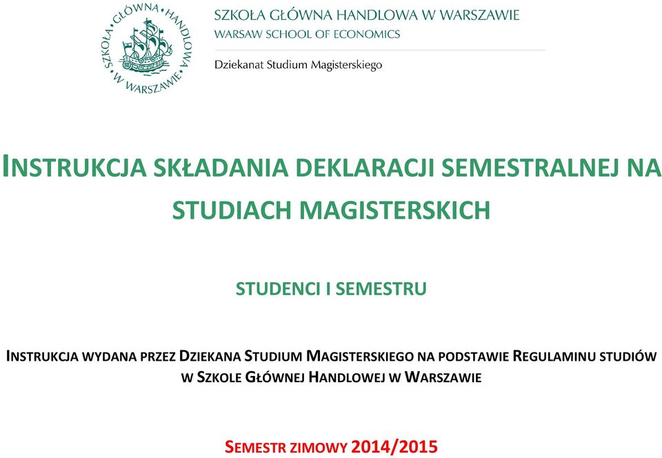 DZIEKANA STUDIUM MAGISTERSKIEGO NA PODSTAWIE REGULAMINU