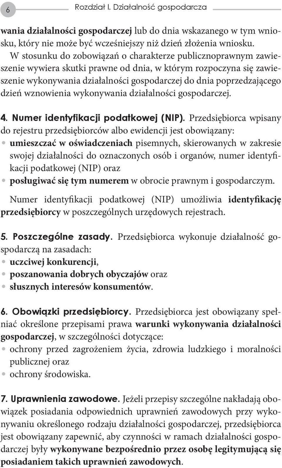 dzień wznowienia wykonywania działalności gospodarczej. 4. Numer identyfikacji podatkowej (NIP).