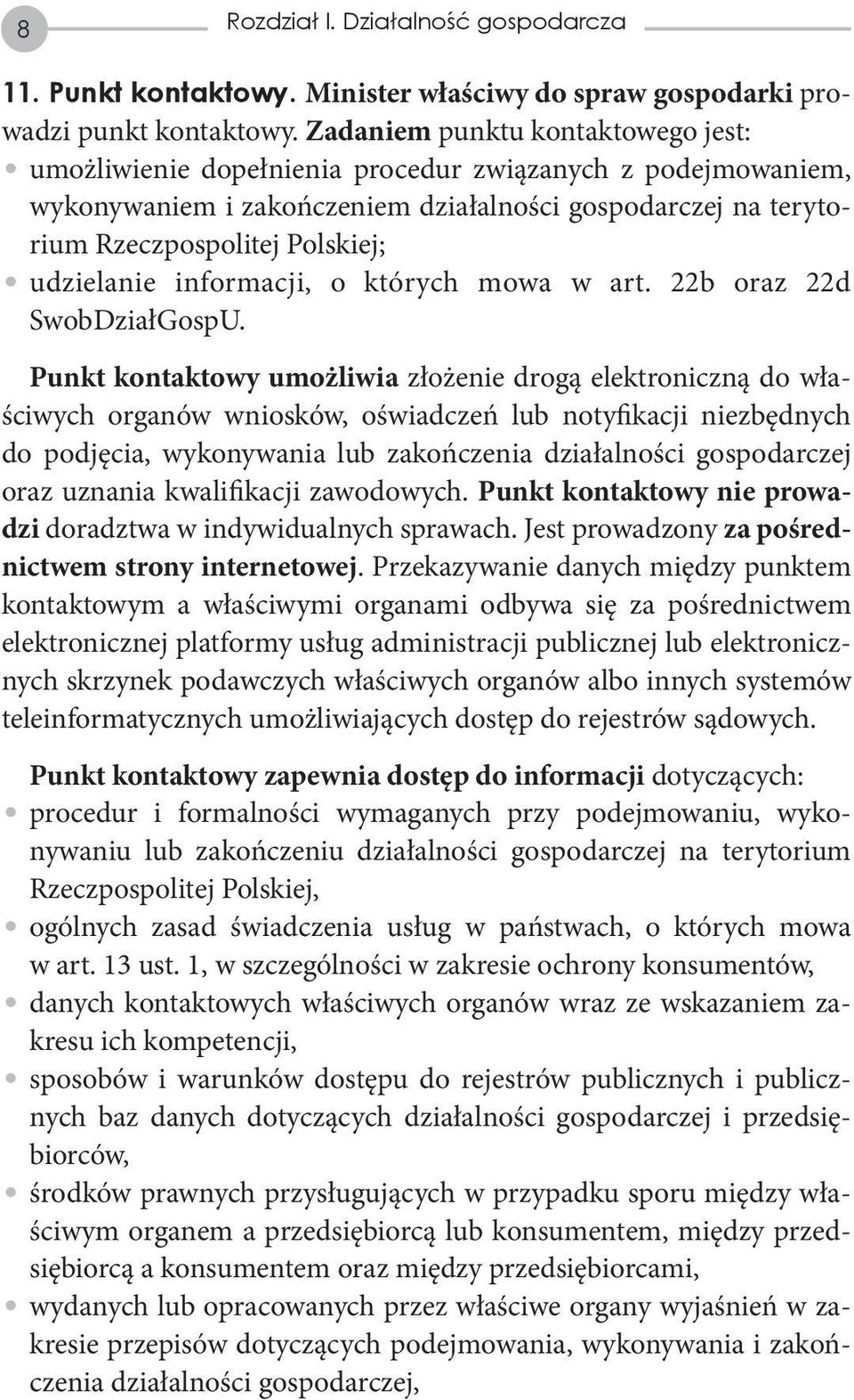 udzielanie informacji, o których mowa w art. 22b oraz 22d SwobDziałGospU.