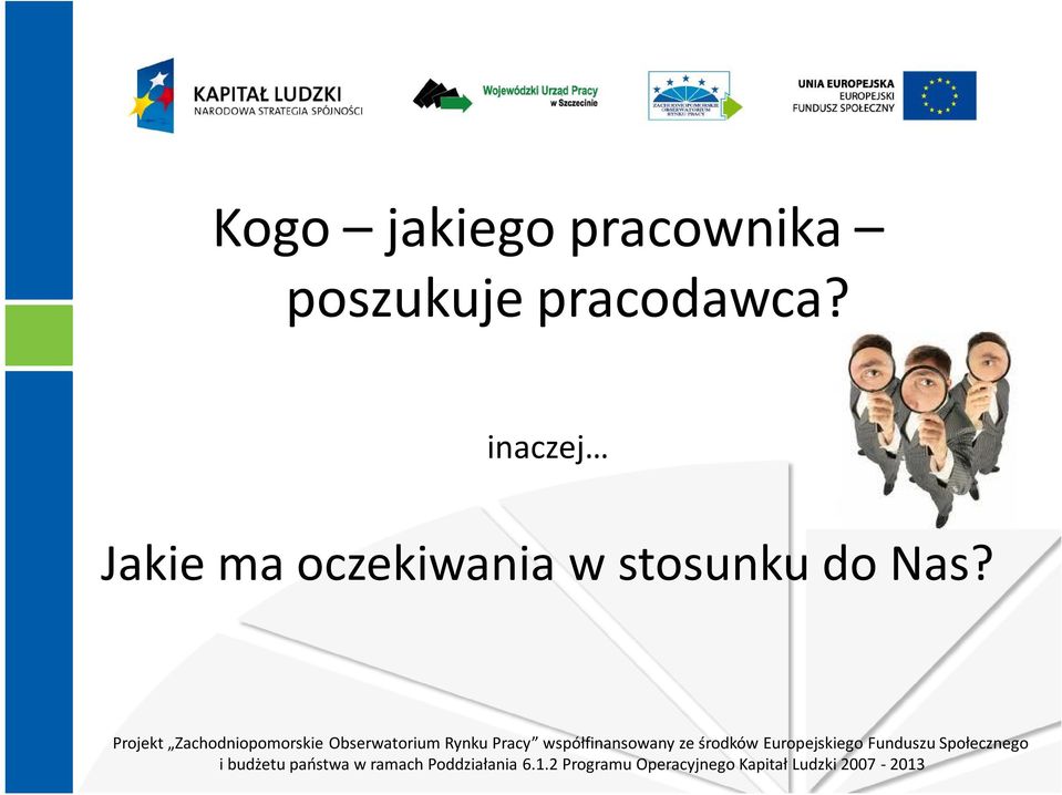 inaczej Jakie ma