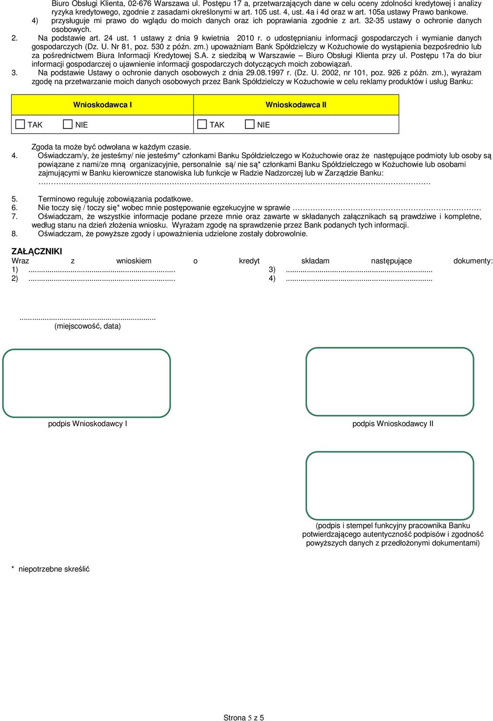 24 ust. 1 ustawy z dnia 9 kwietnia 2010 r. o udostępnianiu informacji gospodarczych i wymianie danych gospodarczych (Dz. U. Nr 81, poz. 530 z późn. zm.