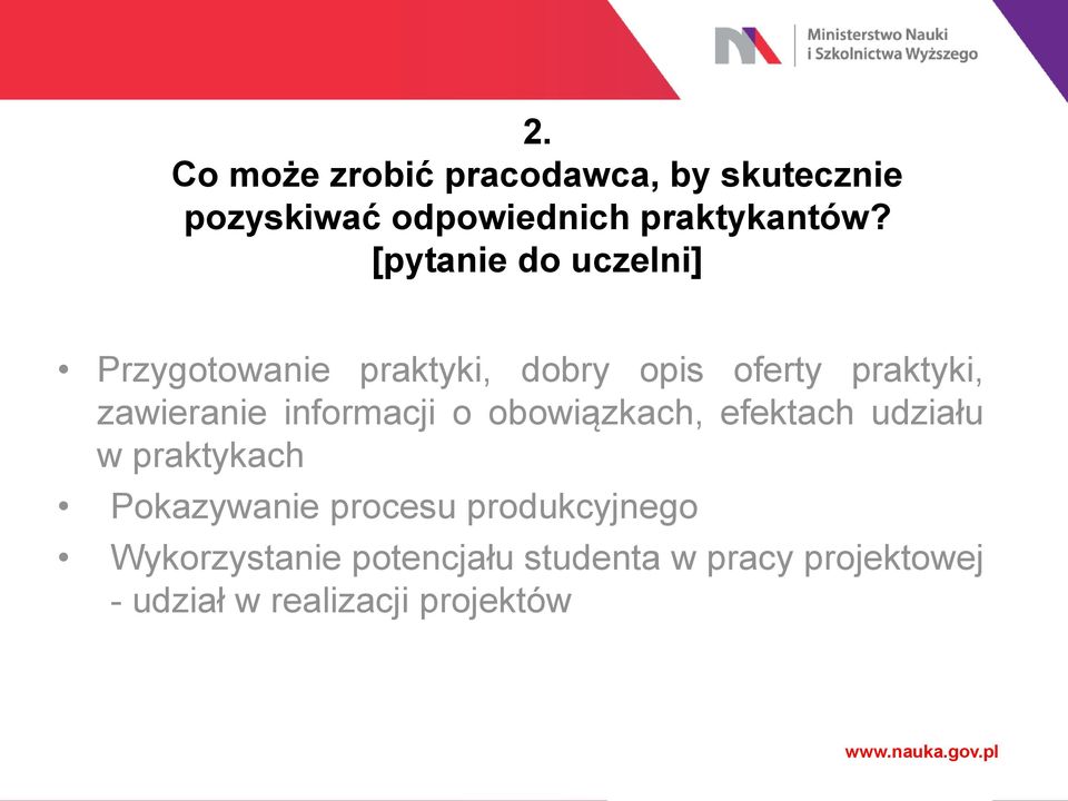 informacji o obowiązkach, efektach udziału w praktykach Pokazywanie procesu