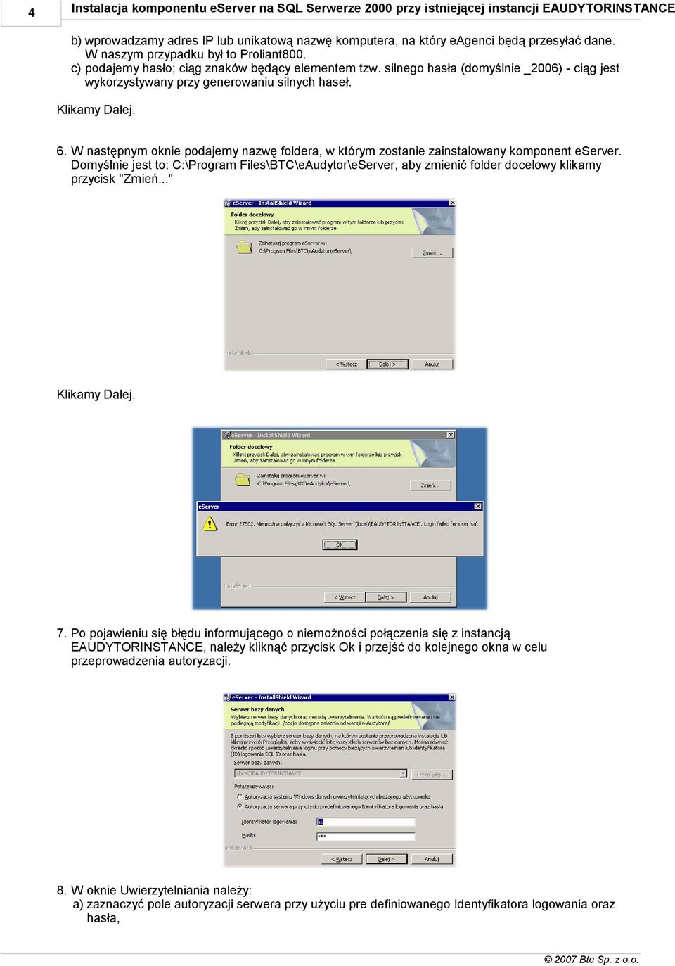 W następnym oknie podajemy nazwę foldera, w którym zostanie zainstalowany komponent eserver.