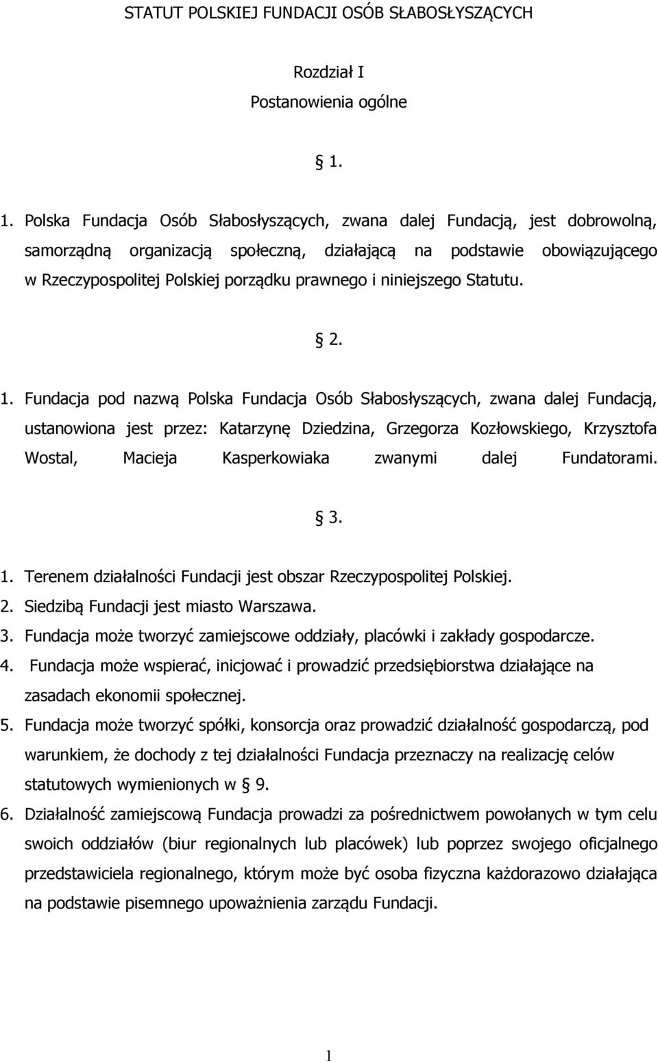i niniejszego Statutu. 2. 1.