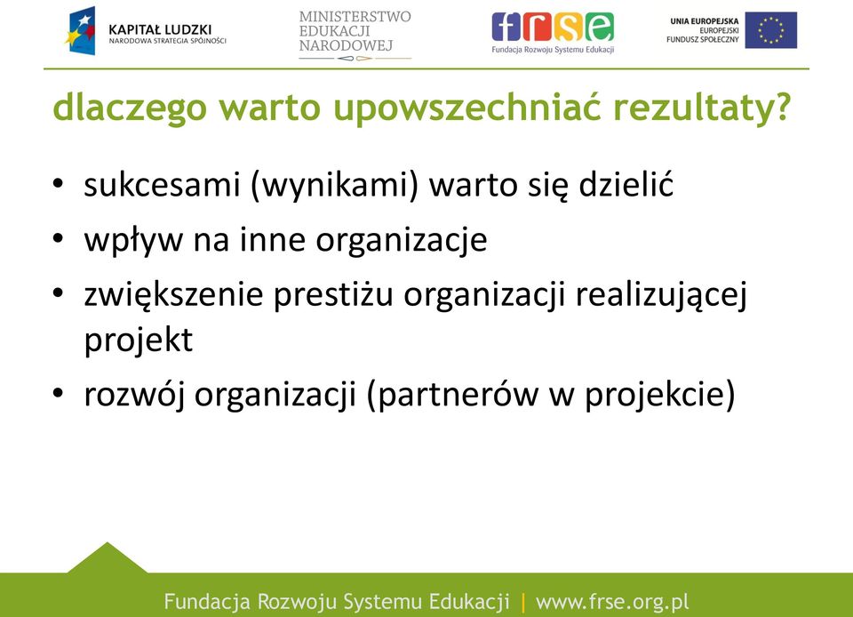 inne organizacje zwiększenie prestiżu organizacji