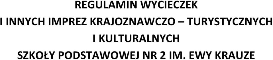 TURYSTYCZNYCH I KULTURALNYCH